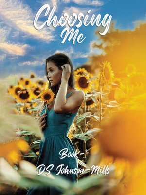 cover image of Choosing Me